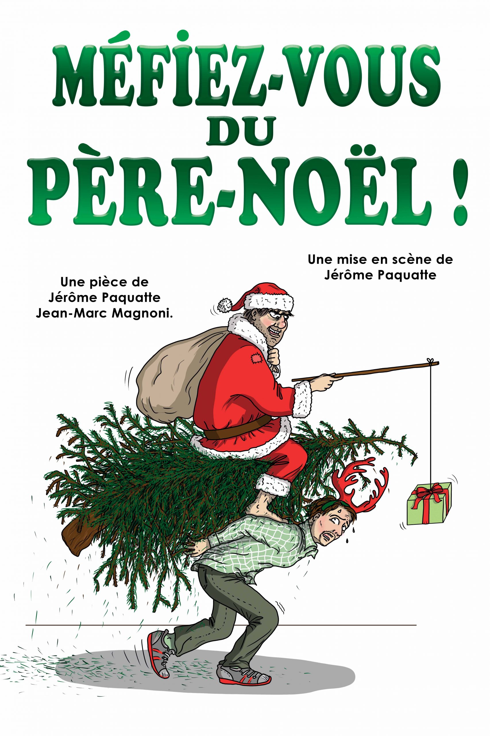 Méfiez-vous du père noël ! - Théâtre comédie (+14 ans)