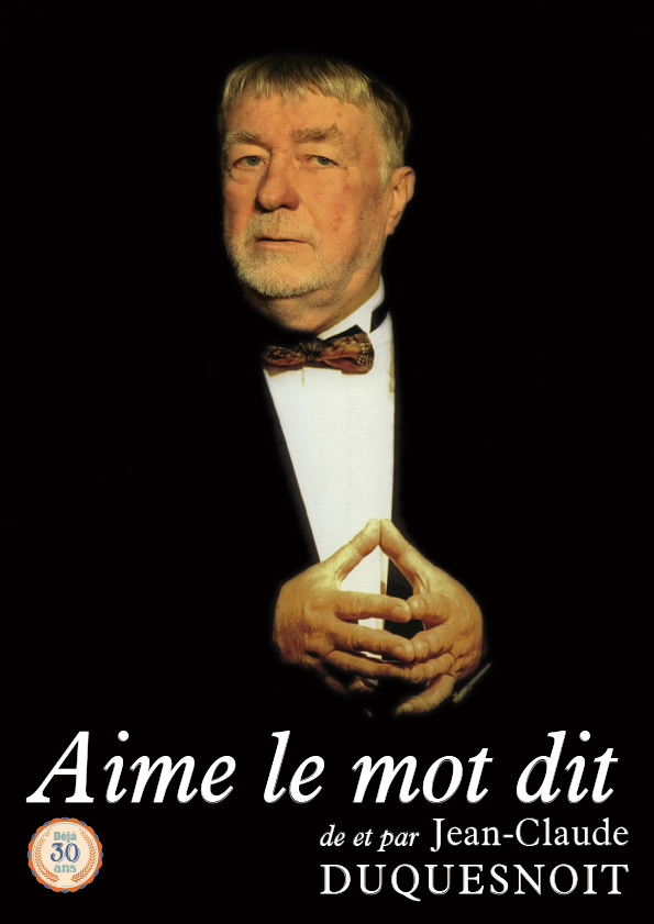 Aime le mot dit - Jean-Claude DUQUESNOIT - One Man Show